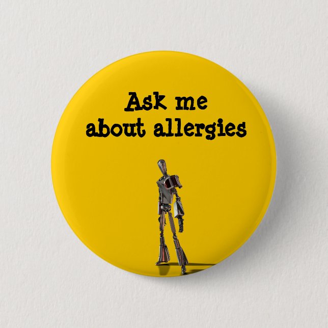 Robot Ask me about allergies 2 Inch Round Button (Front)