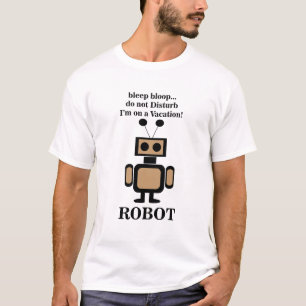 Robot Funny  T-Shirt