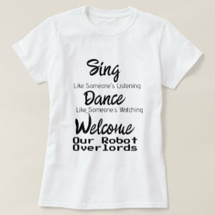 Robot Overlords T-Shirt