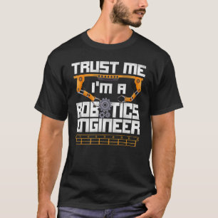 Robot Robotics Engineer Vintage Trust Me I'm A Rob T-Shirt