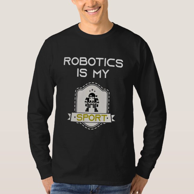 Robotic Robot Automation Engineer T-Shirt (Front)