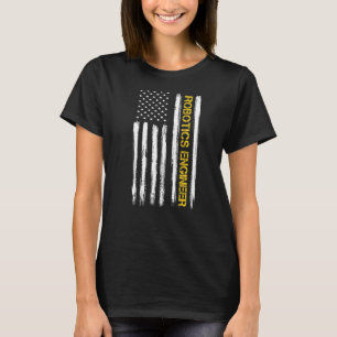 Robotics Engineer American Flag Engineering Gradua T-Shirt