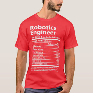 Robotics Engineer Nutritional And Undeni T-Shirt