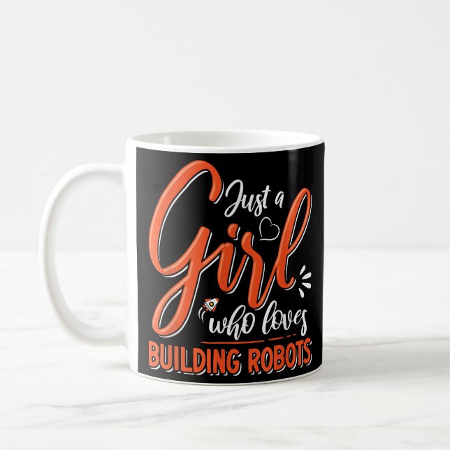 Robotics Engineer Robot Lover Engineering Girl Rob Coffee Mug (Left)