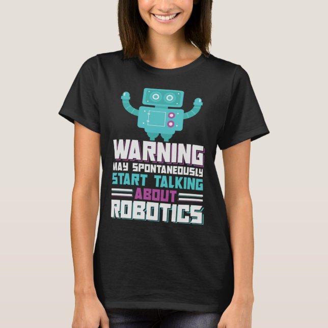 Robotics Engineering AI Autonomous Robot Building  T-Shirt (Front)