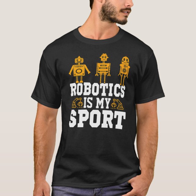 Robotics is my Sport  Robot Mechanic  23 T-Shirt (Front)