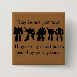 RobotPosseGotMyBack 2 Inch Square Button