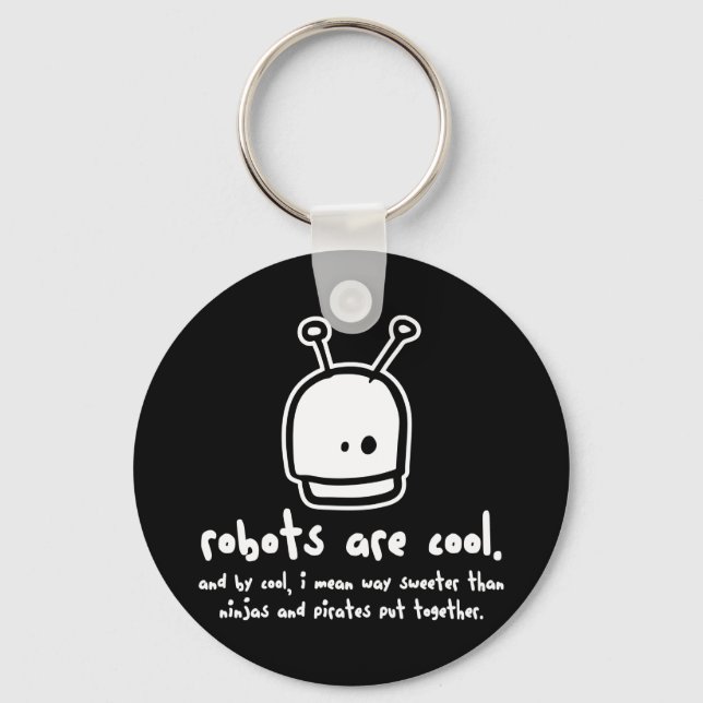 robots are cool2 keychain (Front)