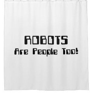 ROBOTS Are People Too!