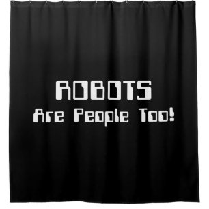ROBOTS Are People Too!