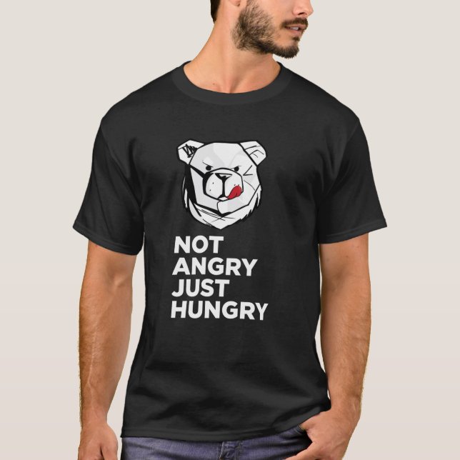 ROBUST Not angry just hungry white boy T-Shirt (Front)