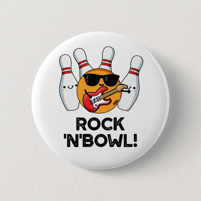 Rock And Bowl Funny Bowling Pun 2 Inch Round Button (Front)