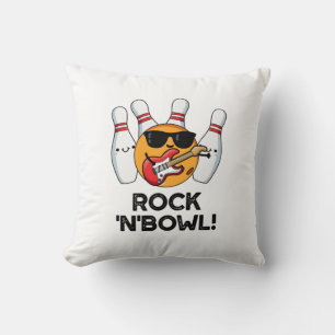 Rock And Bowl Funny Bowling Pun  Throw Pillow