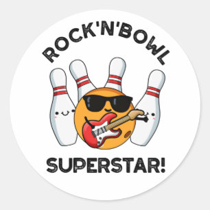 Rock And Bowl Superstar Funny Bowling Pun  Classic Round Sticker