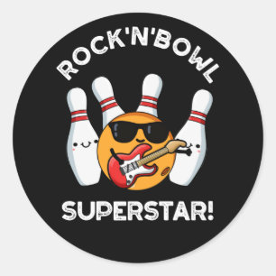Rock And Bowl Superstar Funny Bowling Pun Dark BG Classic Round Sticker