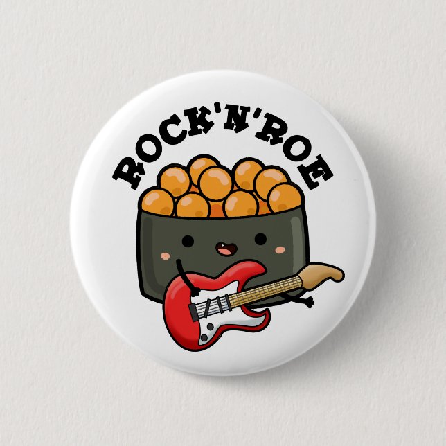 Rock And Roe Cute Rock And Roll Sushi Pun 2 Inch Round Button (Front)