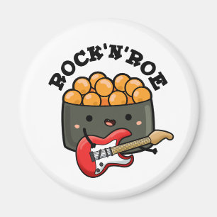 Rock And Roe Cute Rock And Roll Sushi Pun  Magnet
