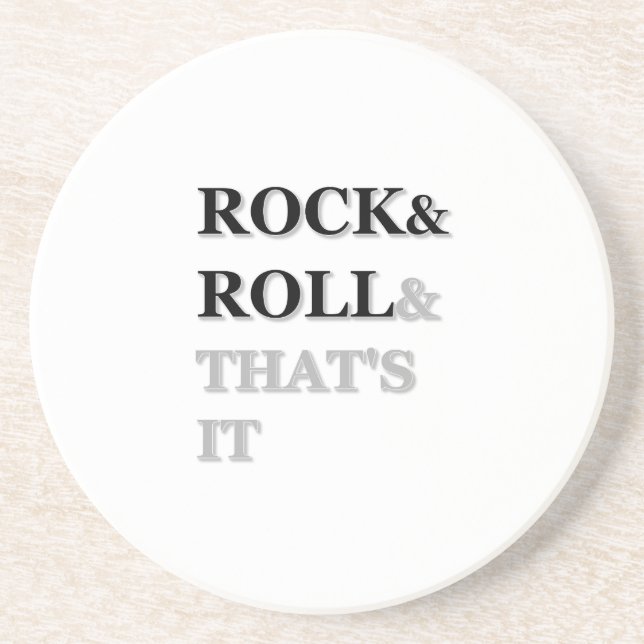 Rock and Roll And That's It Coaster (Front)