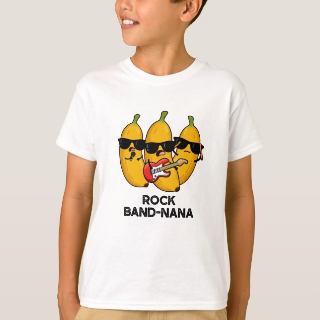 Rock Band-nana Funny Banana Pun  T-Shirt (Front)