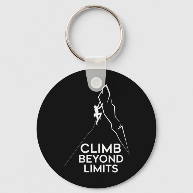 Rock Climber Beyond Limits Funny Climbing Adventur Keychain (Front)