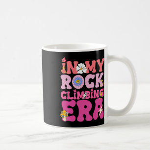 Rock Climber In My Rock Climbing Girl Era Mountain Coffee Mug