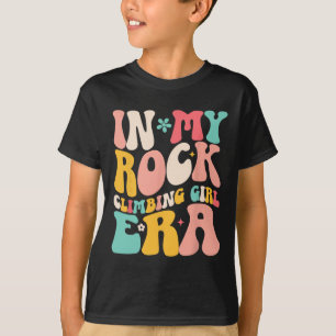 Rock Climber In My Rock Climbing Girl Era Mountain T-Shirt