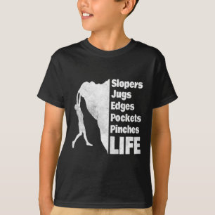 Rock Climber - Rock Climbing Holds - Funny Rock Cl T-Shirt