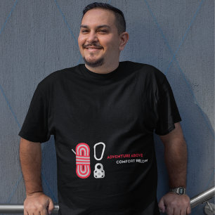 Rock Climbing: Adventure Above, Comfort Below T-Shirt