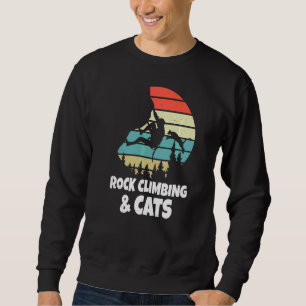 Rock Climbing And Cats Rock Climber Bouldering Mou Sweatshirt