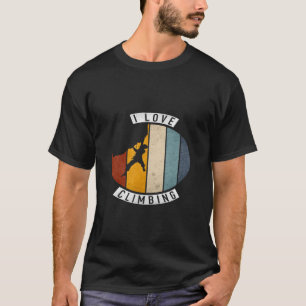 Rock Climbing Bouldering I Hiking Indoor T-Shirt