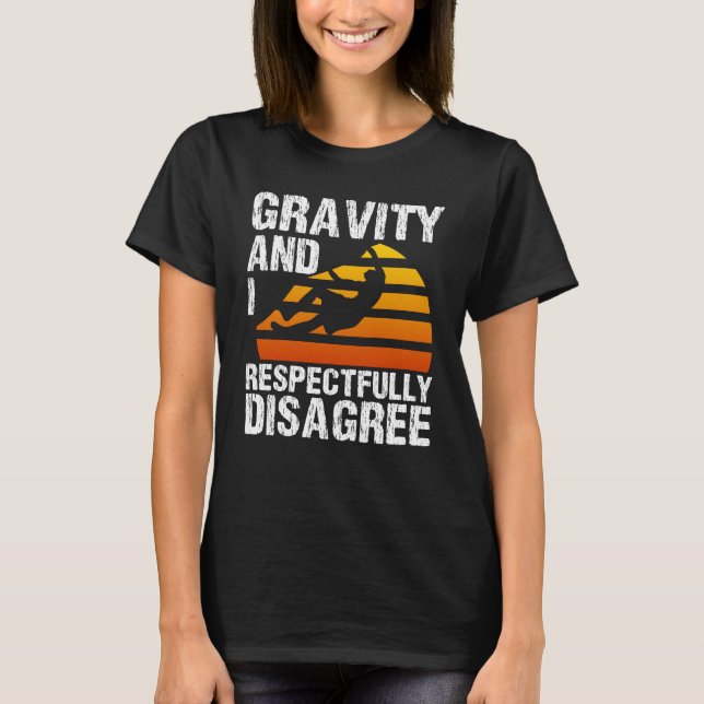 Rock Climbing Bouldering Mountaineering Gravity T-Shirt (Front)