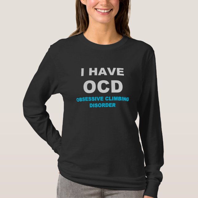 Rock Climbing Bouldering Ocd T-Shirt (Front)