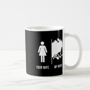 Rock Climbing Climber Your Wife My Wife  Coffee Mug