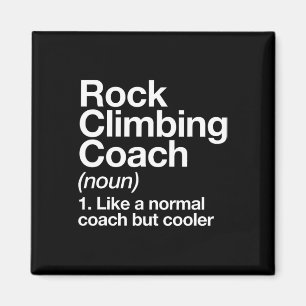 Rock Climbing Coach Funny Definition Trainer Tee  Magnet