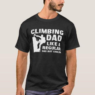 Rock Climbing Dad Bouldering Climber Father's Day T-Shirt
