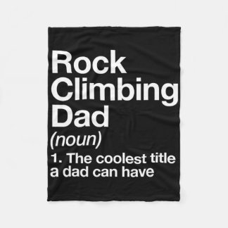 Rock Climbing Dad Definition Funny Sports  Fleece Blanket