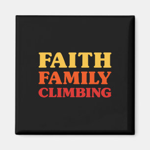 Rock Climbing For Men For Women Faith Family Climb Magnet