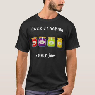 Rock Climbing is My Jam Favourite Hobby  Slang Phr T-Shirt