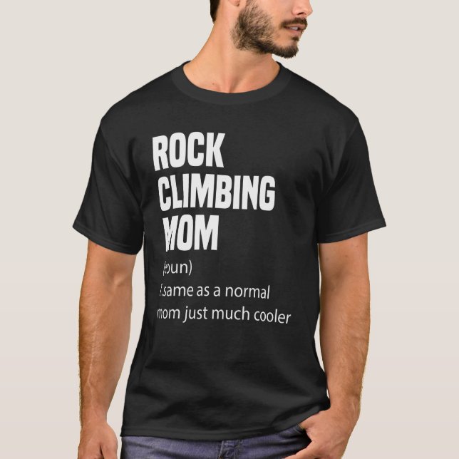 Rock Climbing Mom Dictionary Definition Funny Spor T-Shirt (Front)