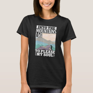 Rock Climbing Mountaineer Bouldering Into The Moun T-Shirt