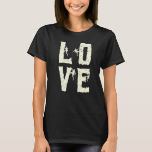 Rock Climbing Mountaineer Bouldering Love T-Shirt