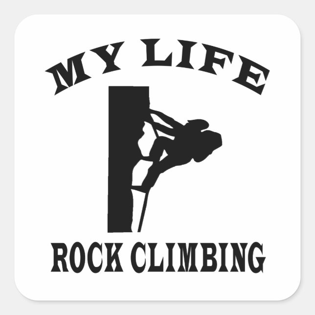Rock Climbing My Life Square Sticker (Front)