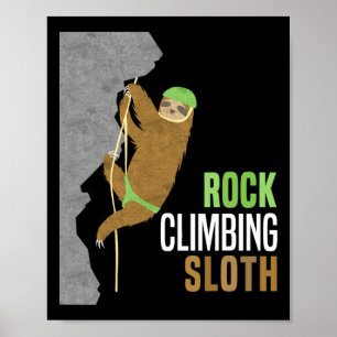 Rock Climbing Sloth Rock Climbers Funny Gift Cute Poster