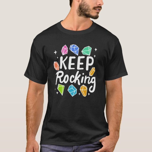 Rock Collector - Keep Rocking T-Shirt (Front)