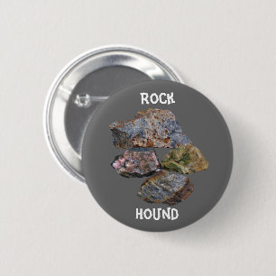 Rock Hound Collectors Funny 2 Inch Round Button