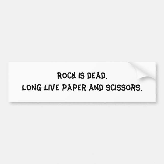 Rock is Dead bumper sticker (Front)