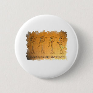 Rock Like an Egyptian 2 Inch Round Button