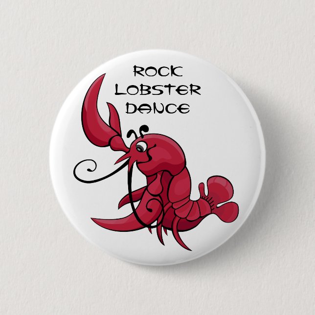 Rock Lobster Dance 2 Inch Round Button (Front)