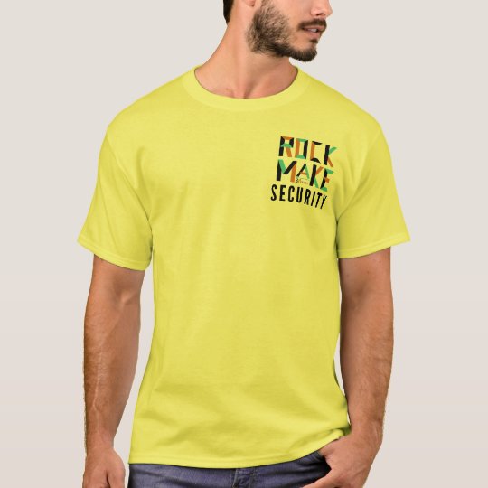 Rock Make Security T-Shirt