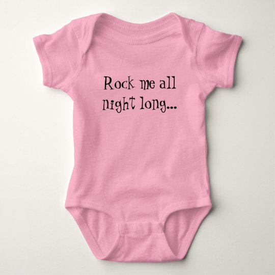 Rock me all night long... baby bodysuit